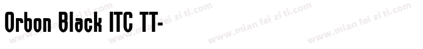 Orbon Black ITC TT字体转换